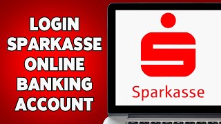 How To Login Sparkasse Online Banking Account 2024  Sparkasse Account Sign In Tutorial [upl. by Khano]