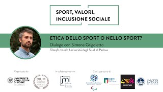 SIMONE GRIGOLETTO Etica dello sport o nello sport [upl. by Maddalena453]