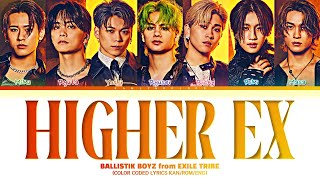 BALLISTIK BOYZ from EXILE TRIBE HIGHER EX Color Coded Lyrics KanRomEng [upl. by Lleval]