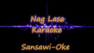 Naglasa karaoke male version [upl. by Nomit]