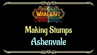 Lets Play  Everyquest  World of Warcraft  Ashenvale  Making Stumps [upl. by Hewie]