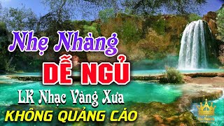 Bolero Chọn Lọc Cực Êm Tai  LK Nhạc Vàng Xưa Trữ Tình KHÔNG QUẢNG CÁO Ru Ngủ Đêm Khuya Cả Xóm Phê [upl. by Levi480]