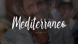 Jovanotti  Mediterraneo Lyrics Testo 🎵 [upl. by Zosi625]