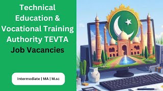 Technical Education amp Vocational Training Authority TEVTA Job Vacancies [upl. by Erreipnaej]