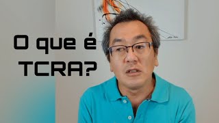 O que você precisa saber sobre TCRA [upl. by Damas]