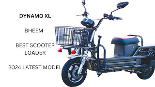 Latest Dynamo Xl bheem  2024  Best Electric Scooter Loader  Sadhna Electric Gallery [upl. by Ingra]