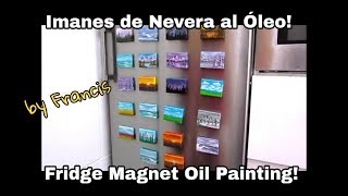 Cómo hacer IMANES DE NEVERA pintados con Óleo [upl. by Peskoff]