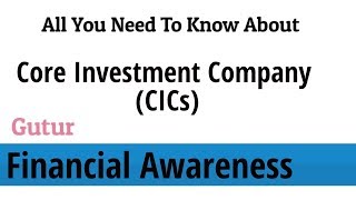 What is Core Investment Company CICs in hindi financial and banking insurance awareness [upl. by Enninaej]