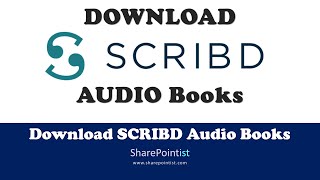 How to download the Audio books from Scribd quickly [upl. by Layap]