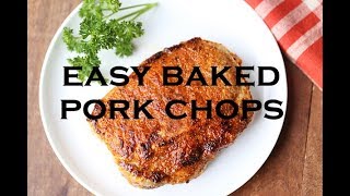 Easy Baked Pork Chops [upl. by Seabrook]