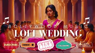 Prem Ratan Dhan Payo  Prem Ratan Dhan Payo  Royal Lofi Wedding Remix [upl. by Merceer]