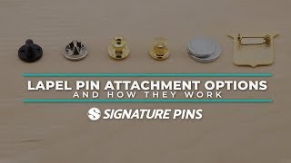 Pin Attachments and How They Work  Signature Pins [upl. by Osmen]