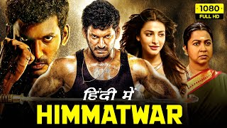 Himmatwar Full Movie Hindi Dubbed  Vishal Shruti Haasan Sathyaraj  1080p HD Facts amp Review [upl. by Wolford647]