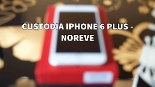 Recensione Cover Noreve per iPhone 6 Plus [upl. by Thedrick930]