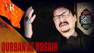 Qurban Ae Husain  Wasi Raza  2024 [upl. by Sivrup]