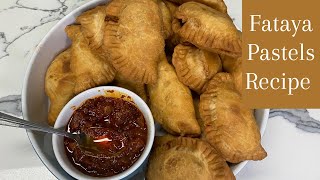 Pastels  Fataya  Empanadas Recipe [upl. by Casady]