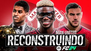 FC24  RECONSTRUINDO O MANCHESTER UNITED Modo Carreira [upl. by Branch]