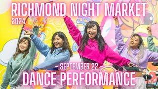 2024 Richmond Night Market  Dance Performance DancePerformance Live CantoPop HKPop [upl. by Inilam]