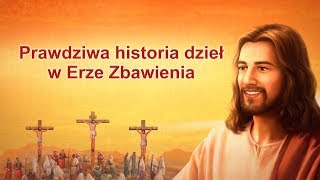 Słowo Boże  „Prawdziwa historia dzieł w Erze Zbawienia” [upl. by Desiree]