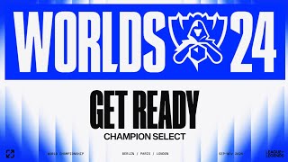 WORLDS 2024  Get Ready  Champion Select League of Legends [upl. by Rudolph157]