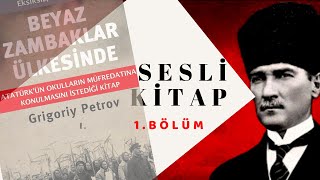 Atatürkün Okunmasını Emrettiği Kitap  Beyaz Zambaklar Ülkesinde [upl. by Eam]