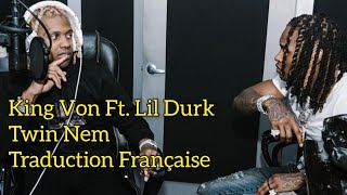 King Von Ft Lil Durk  Twin Nem Traduction Française [upl. by Holle838]