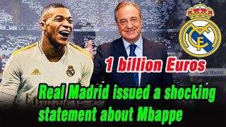 OFFICIAL Real Madrid makes a shocking statement about Mbappe 1 billion Euros [upl. by Alaham]