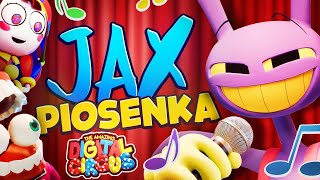 ♫ JAX JAX JAX  THE AMAZING DIGITAL CIRCUS 2 PIOSENKA feat DOKNES [upl. by Akcirahs]