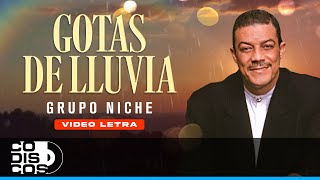 Gotas De Lluvia Grupo Niche  Video Letra [upl. by Rheta]