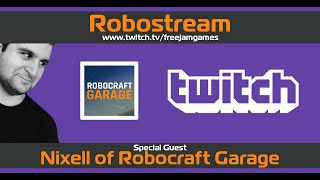 Robostream 3 with Nixell of Robocraft Garage [upl. by Ihana471]