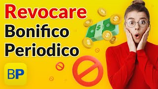 Come Revocare un Bonifico Periodico con App di Poste Italiane [upl. by Nolana]