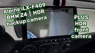 Alpine Backup Camera HDR with iLXF409 PLUS Front Camera BMW Z4 [upl. by Milde]