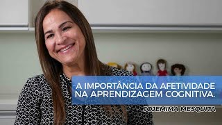 A Importância da Afetividade na Aprendizagem Cognitiva [upl. by Lenroc]