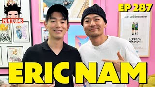 Eric Nam Reveals His Tour Rider the Current State of Kpop and Mental Health  Fun With Dumb Ep 287 [upl. by Angelina937]