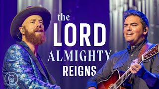 The Lord Almighty Reigns  Matt Boswell Matt Papa Live from Sing [upl. by Burney]