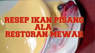 RESEP IKAN PISANGMASAK IKAN PAKAI PISANG ALA RESTORAN BINTANG 5kokobakmienst [upl. by Ellenehc]