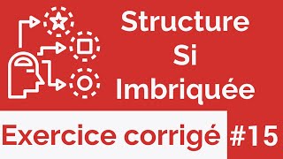 Exercice corrigé 15  Algorithme  La structure conditionnelle Si imbriquée Darija [upl. by Caldeira]