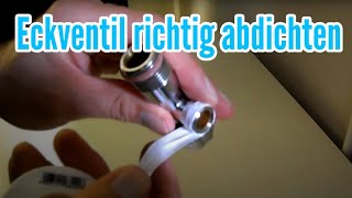 DIY Eckventil  Wasserhahn mit Teflonband abdichten [upl. by Curzon711]