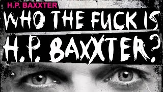 HP BAXXTER  Who The Fk Is HP Baxxter Official promo [upl. by Nodnol]