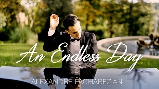 An Endless Day Official Video  Alexandre Pachabezian [upl. by Notterb]