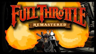 Full Throttle Remastered  No Commentary [upl. by Iggie84]