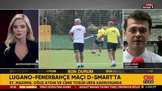 Lugano  Fenerbahçe Maçı Öncesi İsviçreden Son Gelişmeler [upl. by Swerdna120]