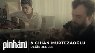 Pinhani amp Cihan Mürtezaoğlu  Değirmenler [upl. by Burnsed]