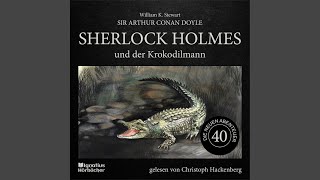 Kapitel 12  Sherlock Holmes und der Krokodilmann Die neuen Abenteuer Folge 40 [upl. by Nipsirc]