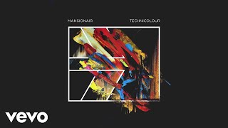 Mansionair  Technicolour Official Audio [upl. by Nnaeerb]