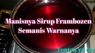 Resep dan Cara Membuat Sirup Frambozen Ala Guru Aas  Masakan Orang Banjar [upl. by Barnebas]