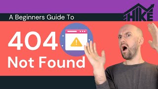 404 Not Found  A Beginners Guide [upl. by Pearman]