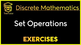 Discrete Mathematics Set Operations Examples 2 [upl. by Olrak]