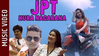 JPT KURA NAGARANA  Nepali Song  Narahari Premi Anita Shrestha  Prem Rongila Renu Pun Magar [upl. by Caine538]