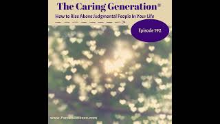 Caregiving How to Free Yourself from Judgment [upl. by Cadell]